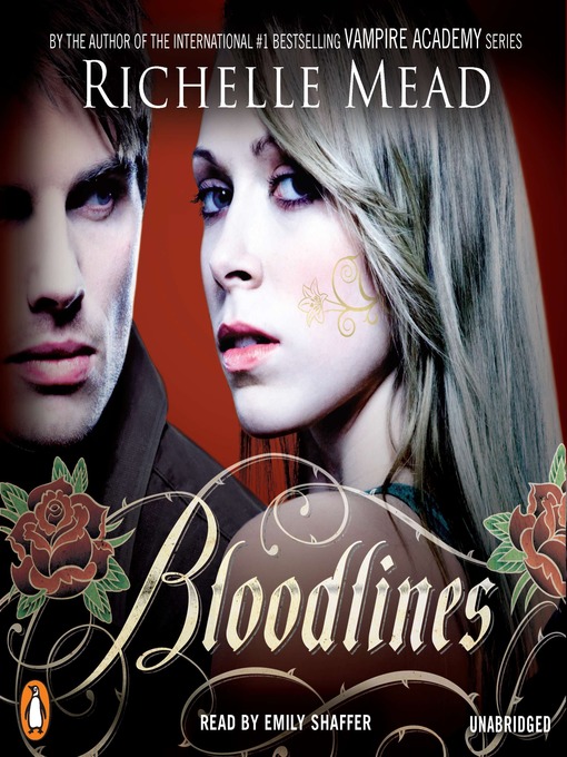 Title details for Bloodlines by Richelle Mead - Available